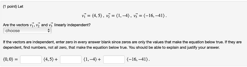 Solved (1 point) Let , 3 = 17 Are the vectors v1, v2 and v3 | Chegg.com