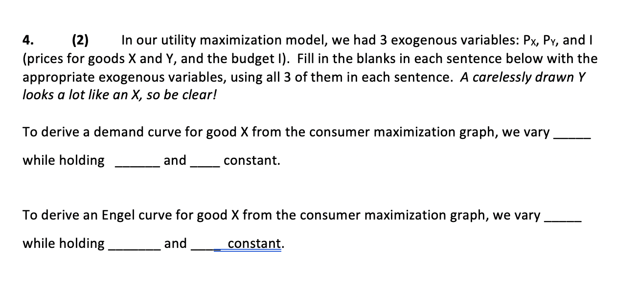 Solved 4 2 In Our Utility Maximization Model We Had 3 Chegg Com