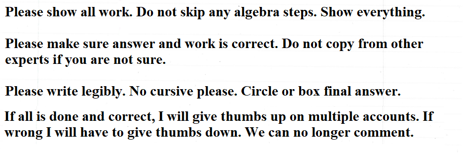 Solved Please show all work. Do not skip any algebra steps. | Chegg.com