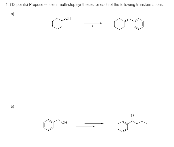 Solved 1. (12 Points) Propose Efficient Multi-step Syntheses | Chegg.com