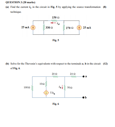 Solved QUESTION 3 (20 marks) (a) Find the current i, in the | Chegg.com