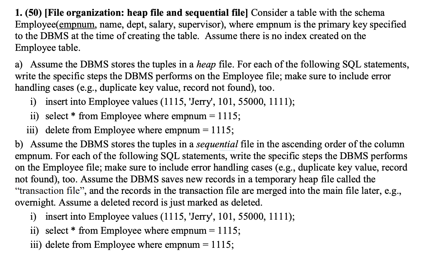 1. (50) [File organization heap file and sequential