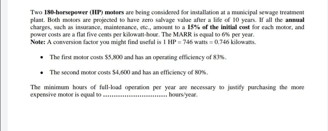 solved-two-180-horsepower-hp-motors-are-being-considered-chegg