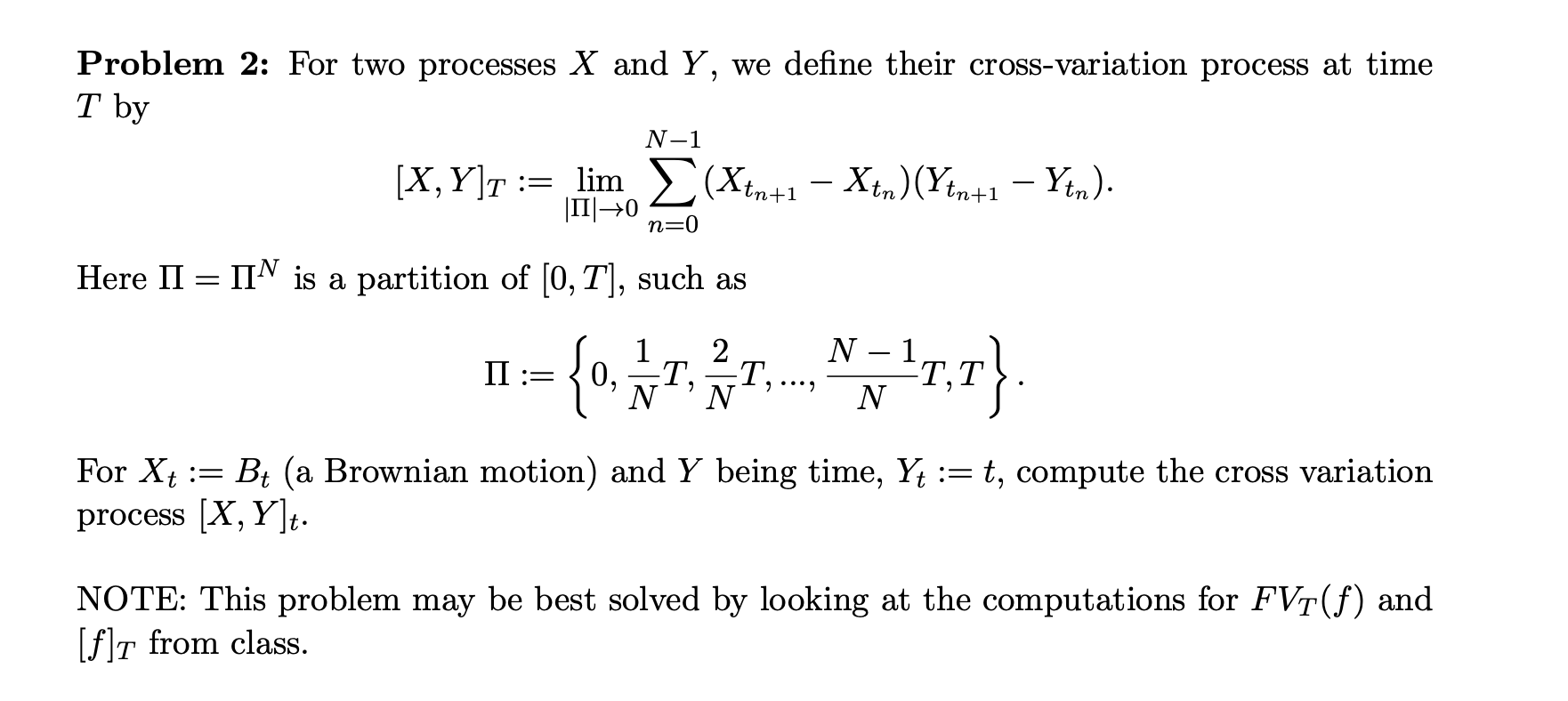 Problem 2: For two processes X and Y, we define their | Chegg.com