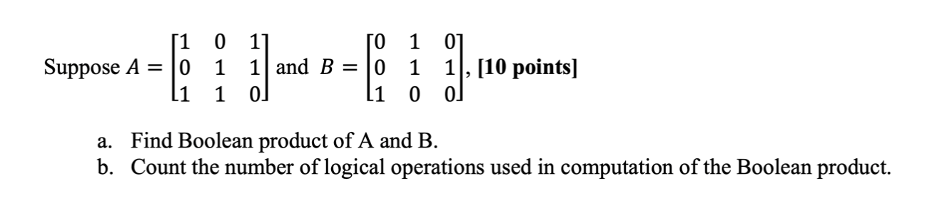 Solved [1 0 1] O 1 0] Suppose A = 10 1 1 And B = 0 1 1], [10 | Chegg.com