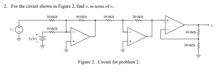 Solved 2. For the circuit shown in Figure 2, find v, in | Chegg.com