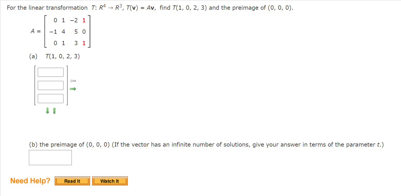 Solved For The Linear Transformation T R4 → R3 T V Av