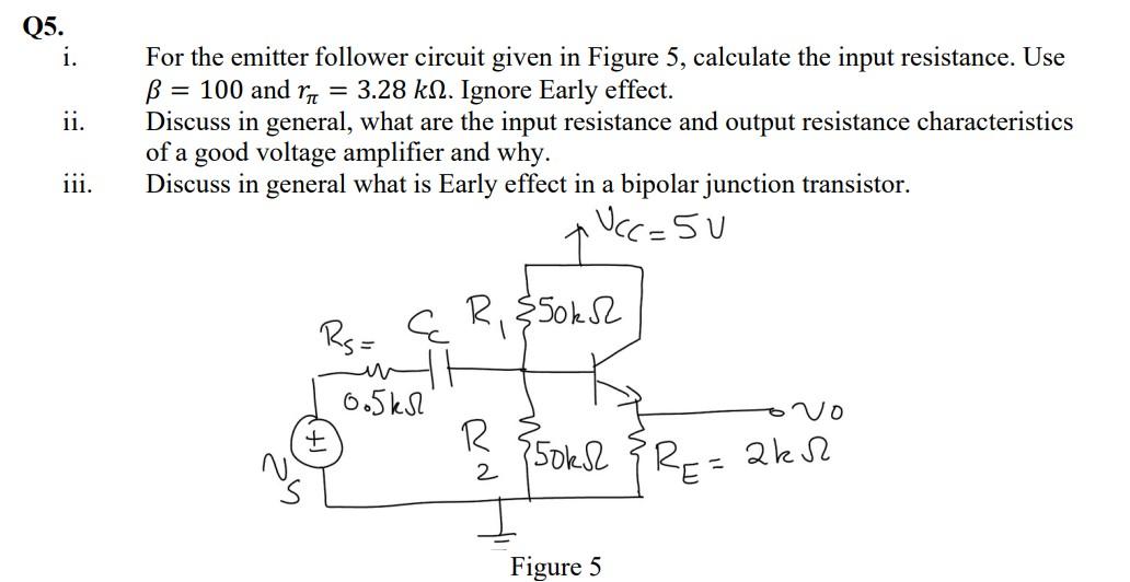 Solved For the emitter follower circuit given in Figure 5,