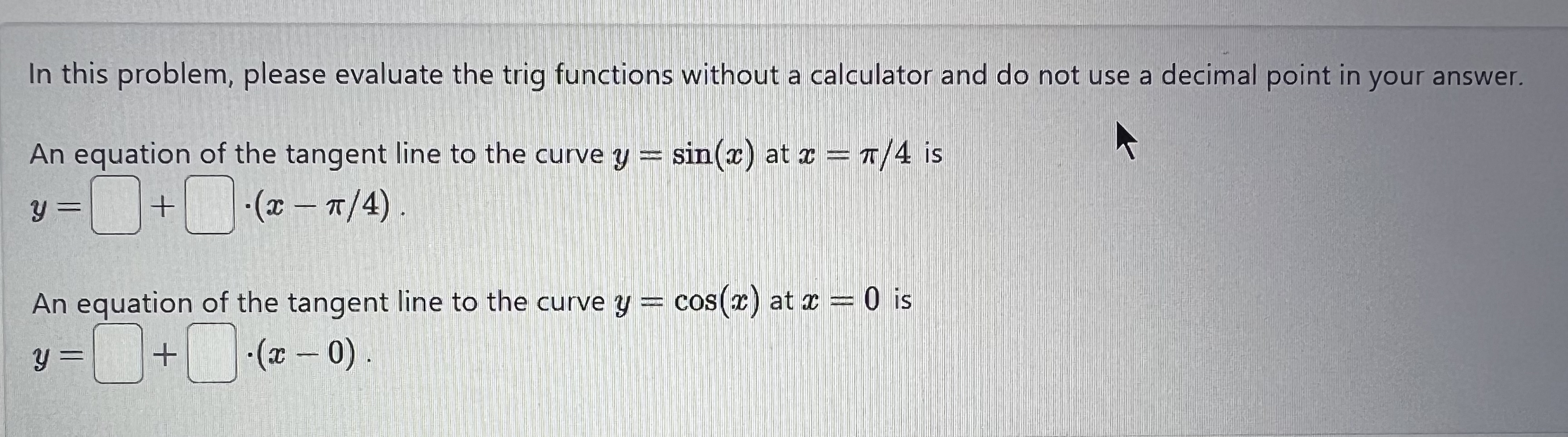 Solved In this problem, please evaluate the trig functions | Chegg.com