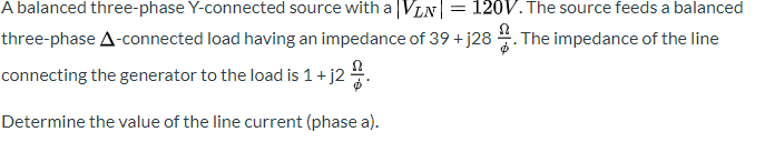 Solved A balanced three-phase Y-connected source with a VLN | Chegg.com