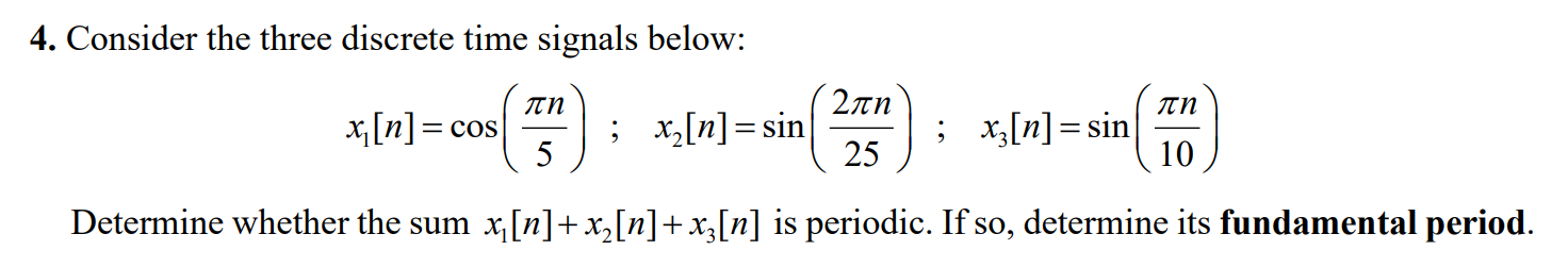 Solved 4. Consider the three discrete time signals below: | Chegg.com