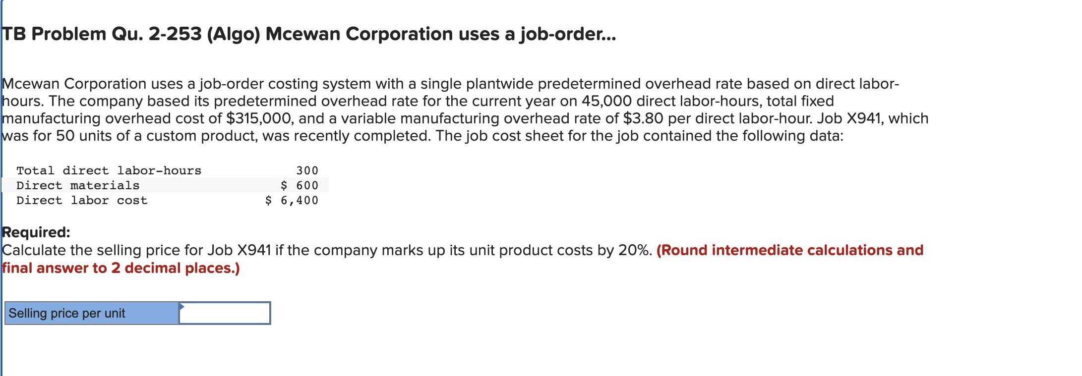 Solved Mcewan Corporation uses a joborder costing system