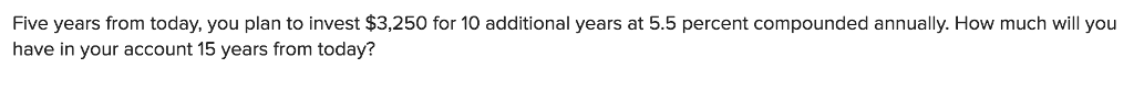 solved-five-years-from-today-you-plan-to-invest-3-250-for-chegg