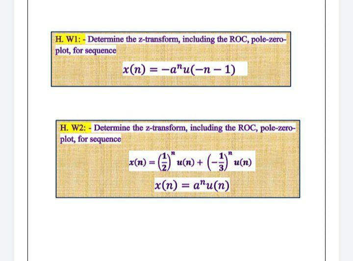 Solved H. W1: - Determine the z-transform, including the | Chegg.com