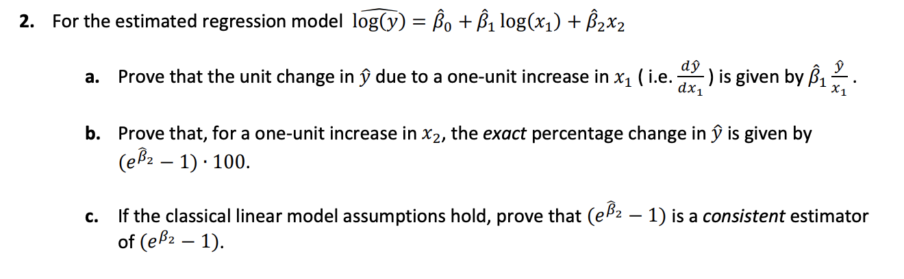 Solved 2 For The Estimated Regression Model Log Y Sso Chegg Com