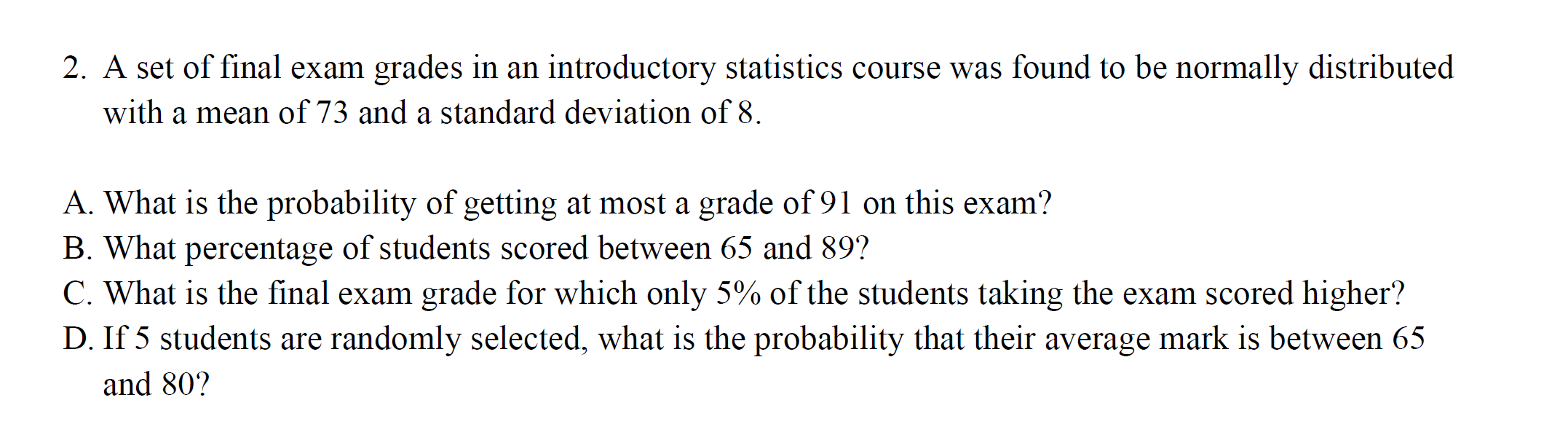 Solved 2. A Set Of Final Exam Grades In An Introductory | Chegg.com