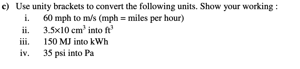 Solved = c) Use unity brackets to convert the following | Chegg.com