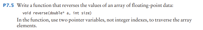 Solved P7.5 Write a function that reverses the values of an | Chegg.com