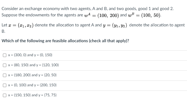 Solved Consider An Exchange Economy With Two Agents, A And | Chegg.com