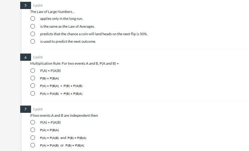 Solved 5 1 Point The Law Of Large Numbers... Applies Only In | Chegg.com