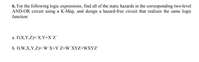 Solved 6. For The Following Logic Expressions, Find All Of | Chegg.com