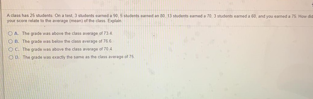 Solved A class has 25 students. On a test, 3 students earned | Chegg.com
