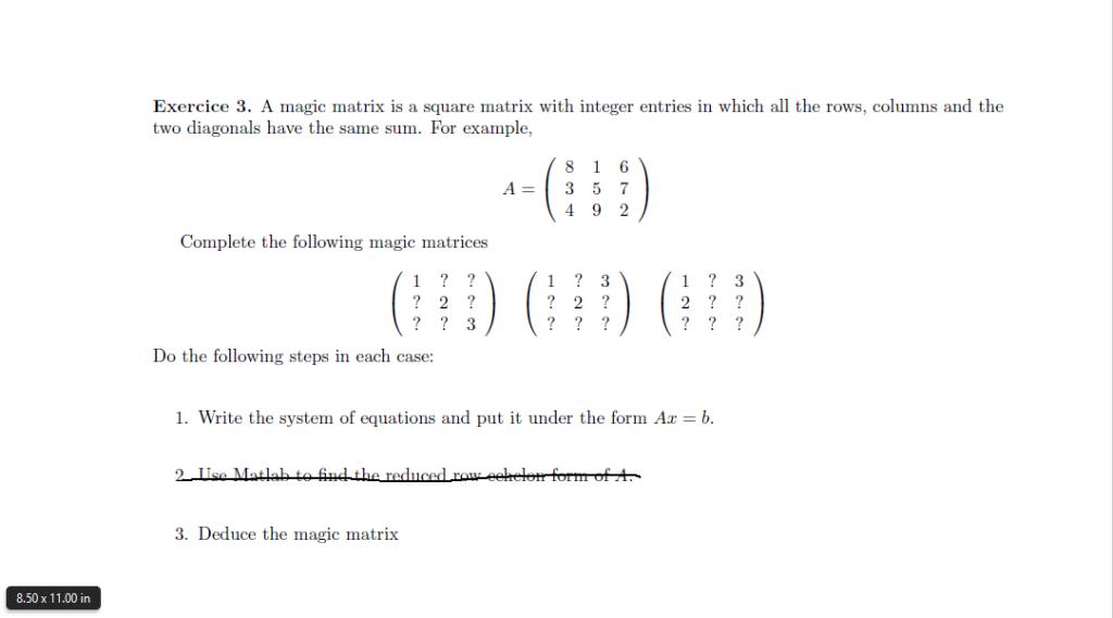Exercice 3. A magic matrix is a square matrix with | Chegg.com