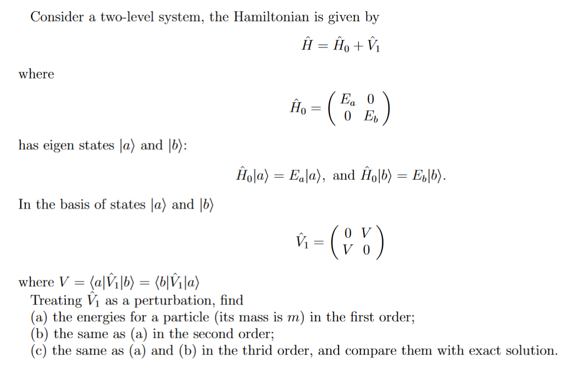 Solved Consider A Two Level System The Hamiltonian Is Gi Chegg Com