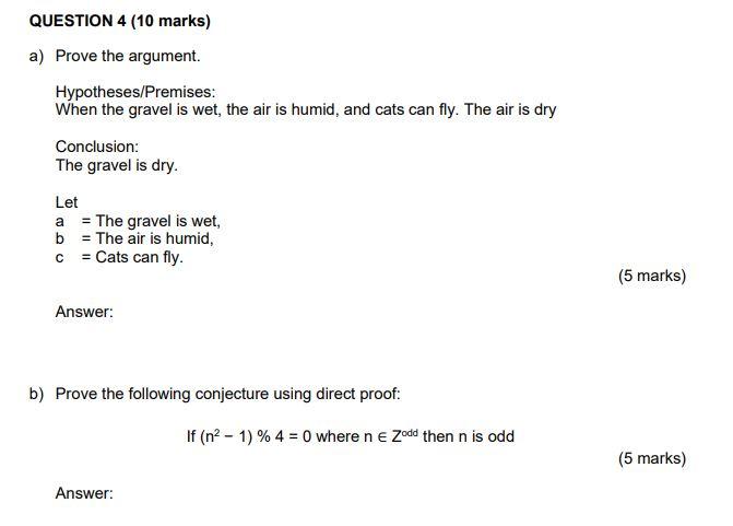 Solved QUESTION 4 (10 marks) a) Prove the argument. | Chegg.com