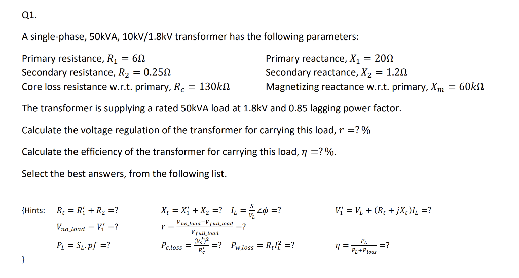 Solved A single-phase, 50kVA,10kV/1.8kV transformer has the | Chegg.com