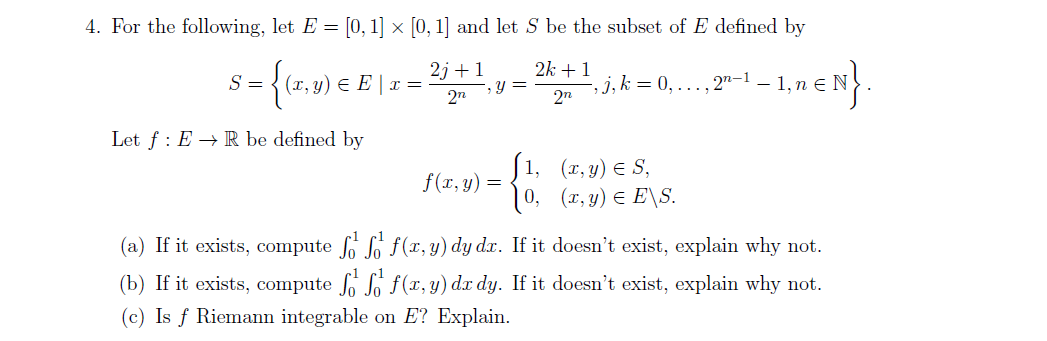 Solved 4. For The Following, Let E = [0, 1] X [0,1] And Let | Chegg.com