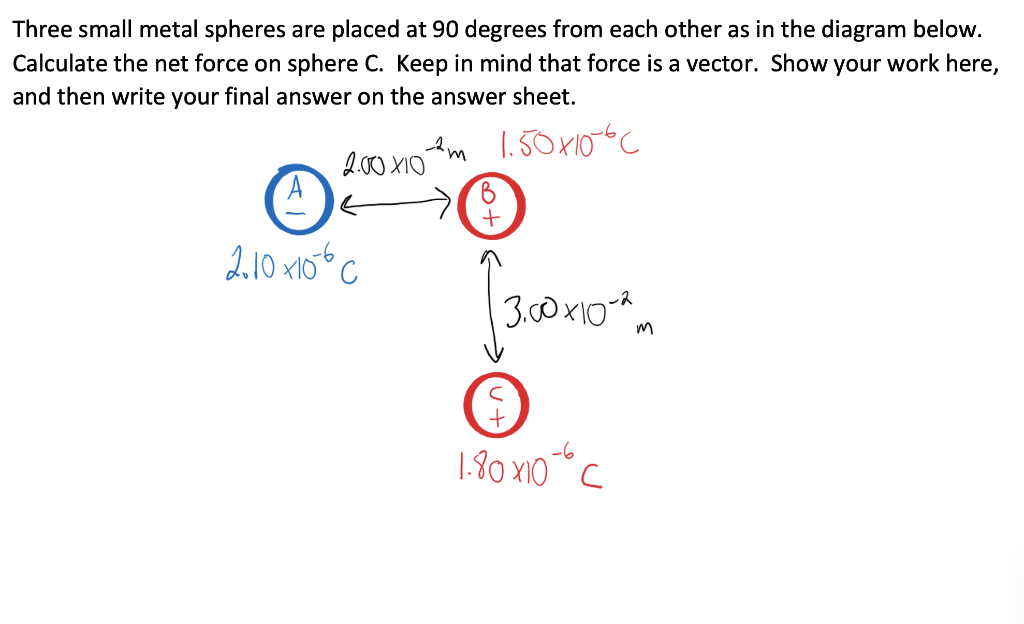 Solved Three small metal spheres are placed at 90 degrees