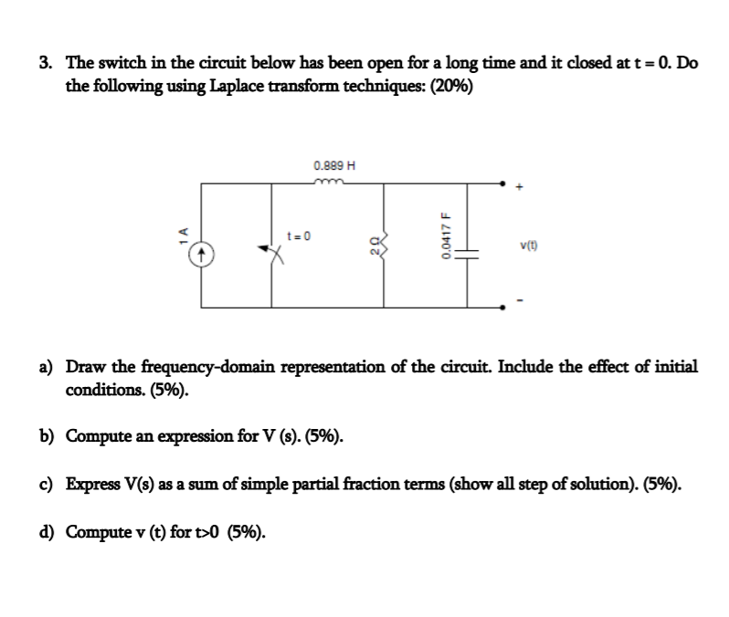 Solved 3. The switch in the circuit below has been open for | Chegg.com