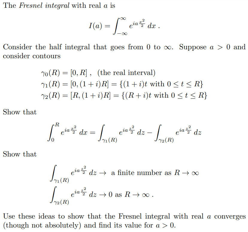 Solved The Fresnel integral with real a is | Chegg.com