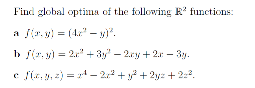 Solved Find global optima of the following R2 functions:a | Chegg.com