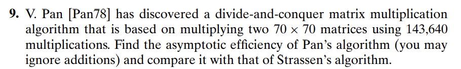Solved 9. V. Pan [Pan78] has discovered a divide-and-conquer | Chegg.com