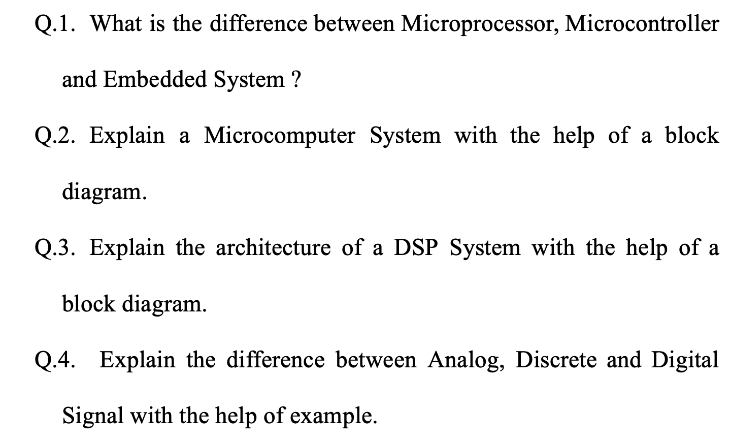 Solved Q.1. What is the difference between Microprocessor, | Chegg.com