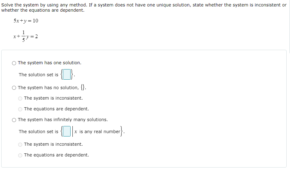 Solved Solve the system by using any method. If a system | Chegg.com
