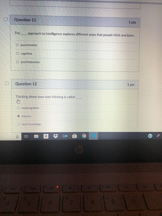 Solved D | Question 11 1 pts Theapproach to intelligence | Chegg.com