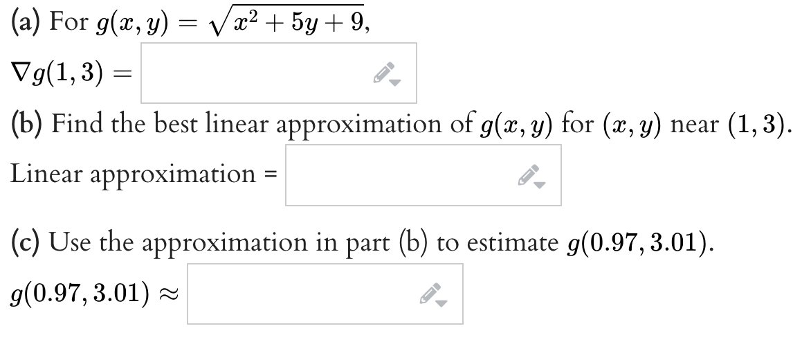 Solved (a) For g(x,y)=x2+5y+9 ?g(1,3)= (b) Find the best | Chegg.com