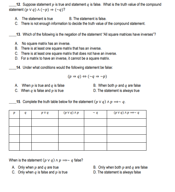 Solved 12. Suppose statement p is true and statement q is | Chegg.com