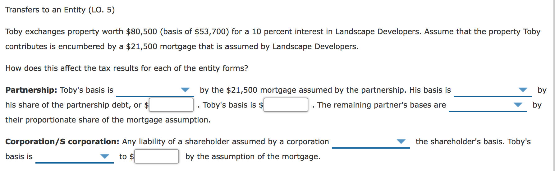 Solved Transfers to an Entity (LO. 5) Toby exchanges | Chegg.com
