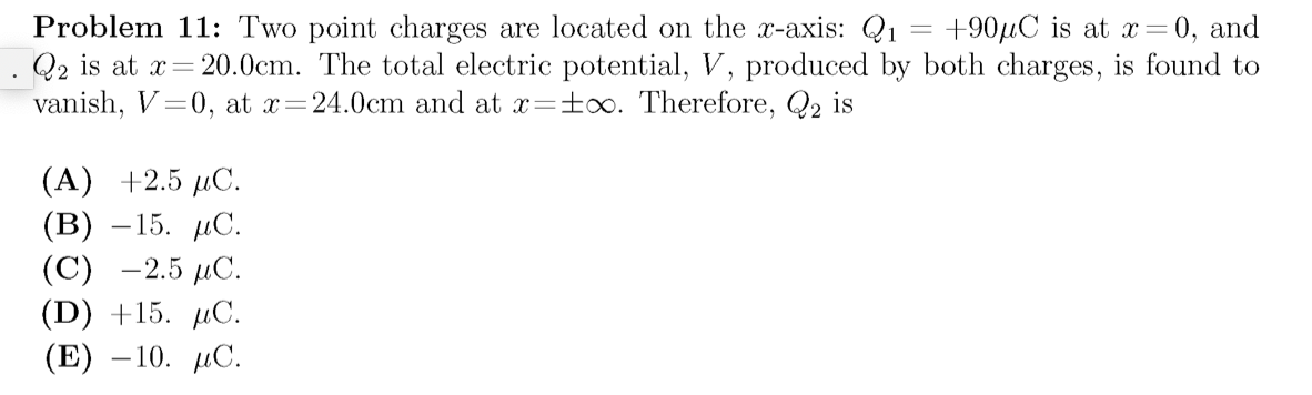 Solved Problem 11: Two point charges are located on the | Chegg.com