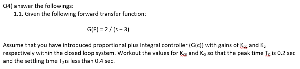 Solved Q4) answer the followings: 1.1. Given the following | Chegg.com