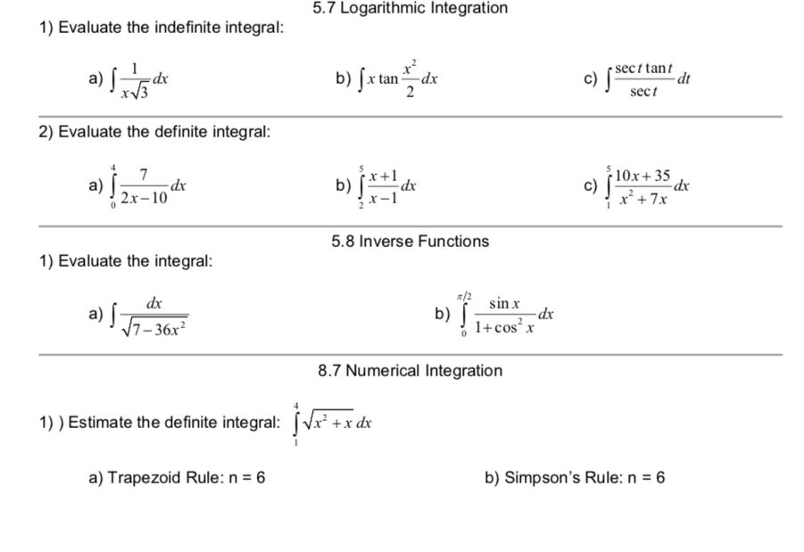 Solved 5.7 Logarithmic Integration 1) Evaluate the | Chegg.com