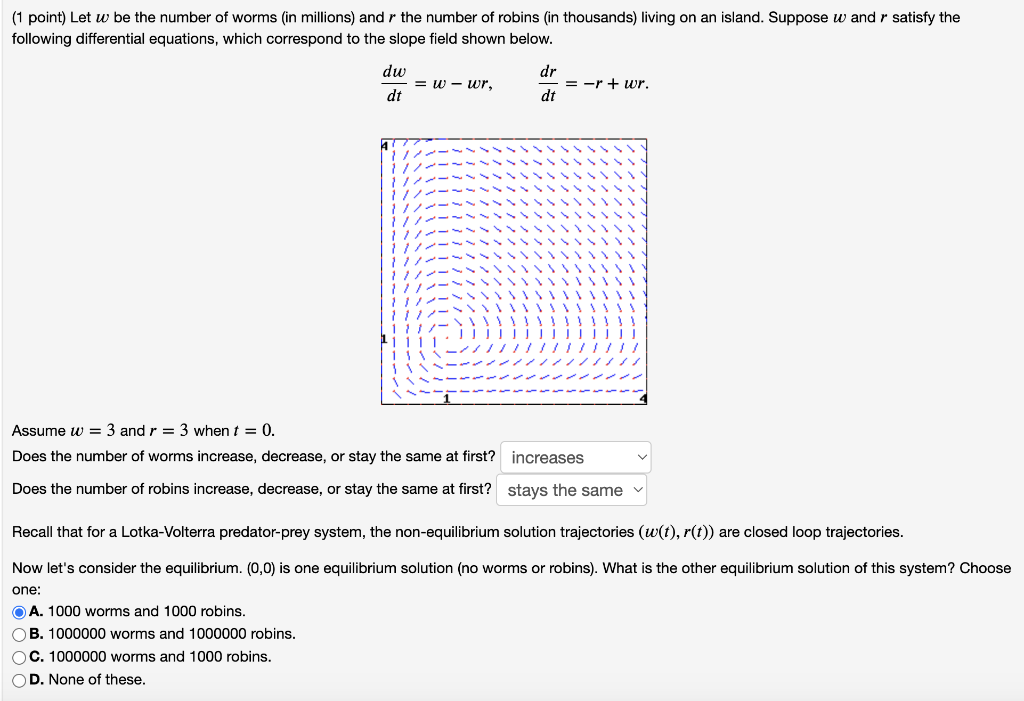 Solved ( 1 point) Let w be the number of worms (in millions) | Chegg.com