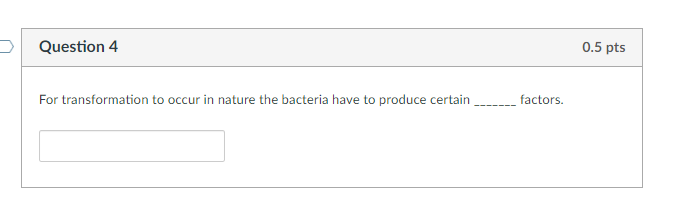 Solved For transformation to occur in nature the bacteria | Chegg.com