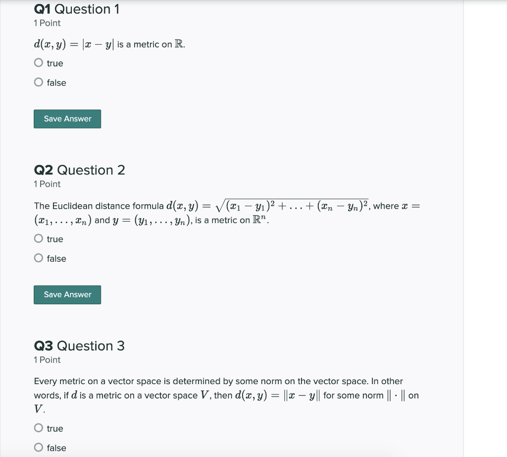 Solved Q1 Question 1 1 Point d(x, y) = (x – y| is a metric | Chegg.com