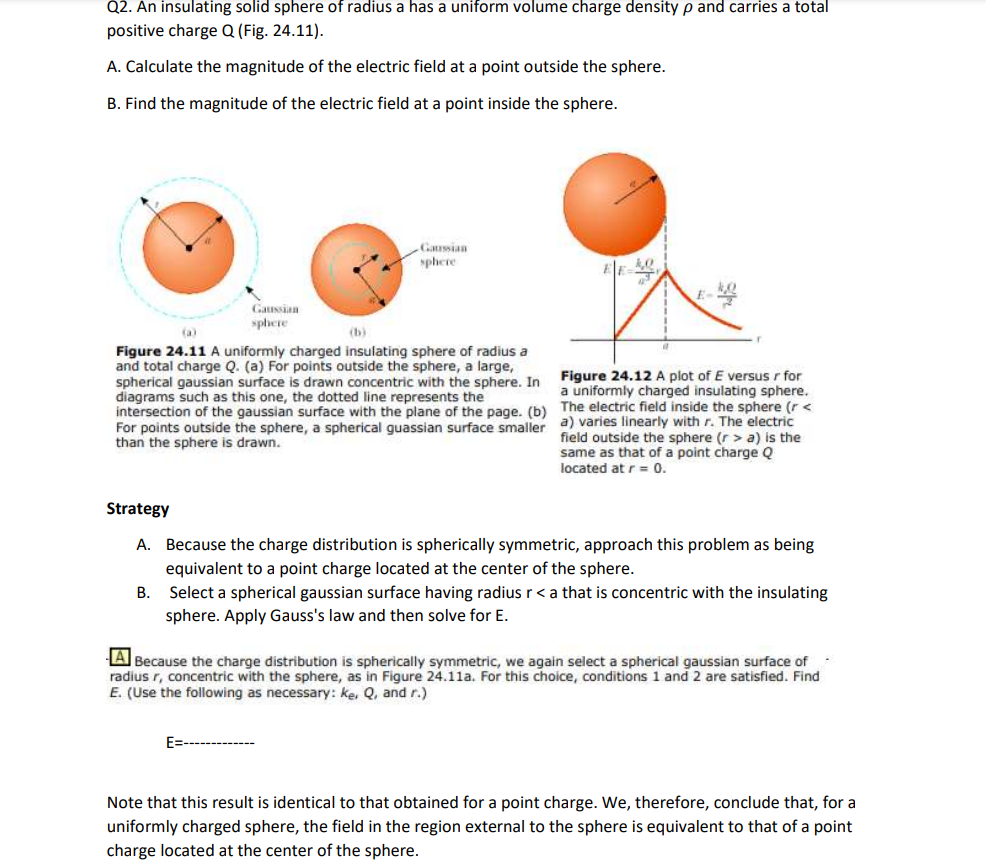 Solved Q2. An Insulating Solid Sphere Of Radius A Has A | Chegg.com