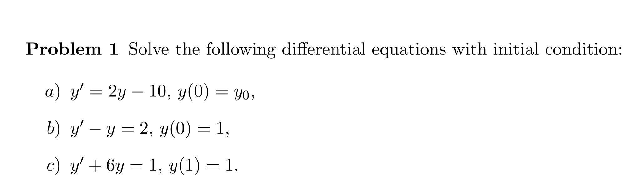 Solved Problem 1 Solve the following differential equations | Chegg.com